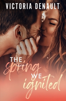 Paperback The Spring We Ignited Book