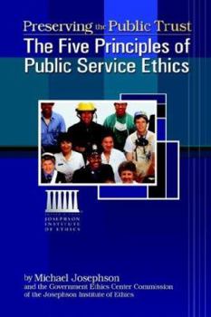 Paperback Preserving the Public Trust: The Five Principles of Public Service Ethics Book