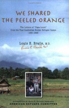 Paperback We Shared the Peeled Orange: The Letters of Dr. Louis Braile Book