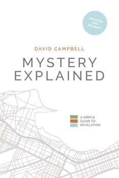 Paperback Mystery Explained: A Simple Guide to Revelation Book