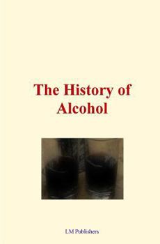 Paperback The History of Alcohol Book