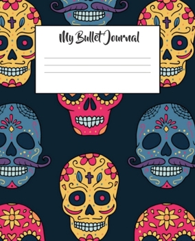 Paperback Sugar Skull Notebook: Bullet Journal - Colorful Skulls Book