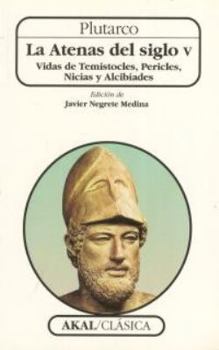La Atenas del siglo V (Clasica) (Spanish Edition)