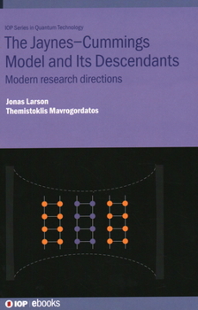 Hardcover Jaynes-Cummings Model and Its Descendants: Modern Research Directions Book