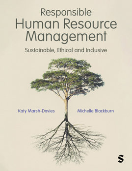 Hardcover Responsible Human Resource Management: Sustainable, Ethical and Inclusive Book