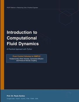 Paperback Introduction to Computational Fluid Dynamics: A Practical Approach with Python Book