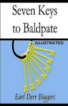 Seven Keys to Baldpate Illustrated
