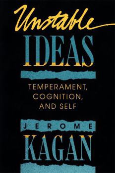 Paperback Unstable Ideas: Temperament, Cognition, and Self Book