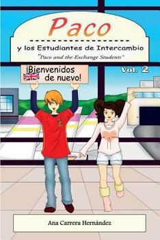 Paperback Paco y los Estudiantes de Intercambio, vol. 2: Paco and the Exchange Students [Spanish] Book
