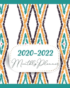 2020-2022 Monthly Planner: Three Year 36 Months Calendar Agenda, Monthly Weekly Yearly Notebook Planner Organizer Schedule With Inspirational Quotes and Holidays , Aztec