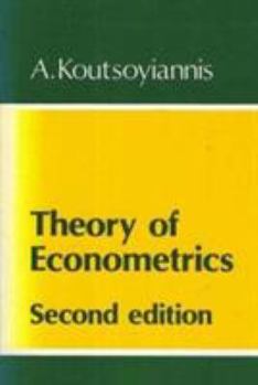 Paperback Theory of Econometrics: An Introductory Exposition of Econometric Methods Book