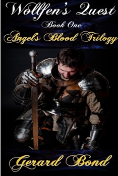 Paperback Wollfen's Quest: Book One Angel's Blood Trilogy Book