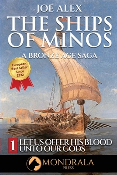 The Ships of Minos 1: The Classic Bronze Age Saga