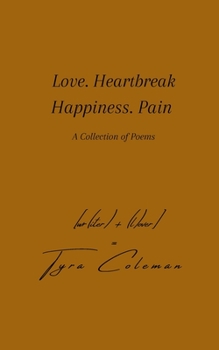 Paperback Love. Heartbreak. Happiness. Pain Book