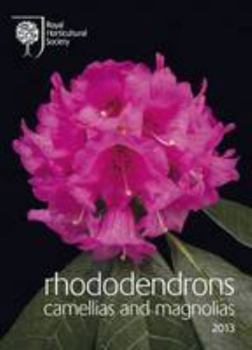 Paperback Rhododendrons, Camellias and Magnolias 2013 Book