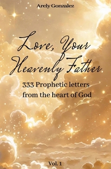 Paperback Love, Your Heavenly Father Book