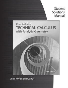 Paperback Technical Calculus with Analytic Geometry, Student Solutions Manual Book