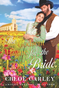 Paperback The Godsent Home for the Lost Bride: A Christian Historical Romance Book