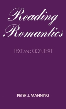Hardcover Reading Romantics: Texts and Contexts Book