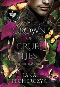 Hardcover A Crown of Cruel Lies: Season of the Elf Book