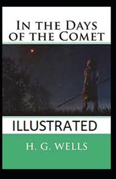 In the Days of the Comet Illustrated