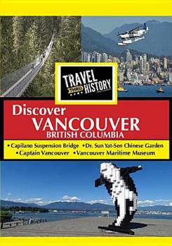 DVD Travel Thru History: Vancouver, British Columbia Book