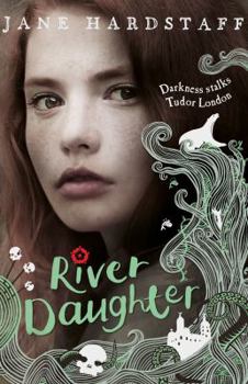 River Daughter - Book #2 of the Executioner's Daughter