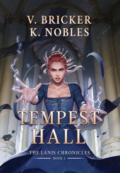 Hardcover Tempest Hall: Book Two of the Lanis Chronicles Book