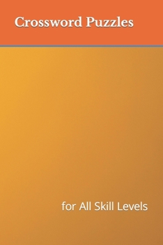 Paperback Crossword Puzzles: for All Skill Levels Book