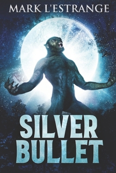 Silver Bullet: Large Print Edition