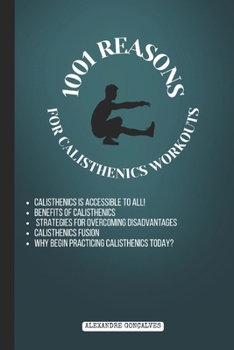 Paperback 1001 Reasons: for calisthenics workouts Book