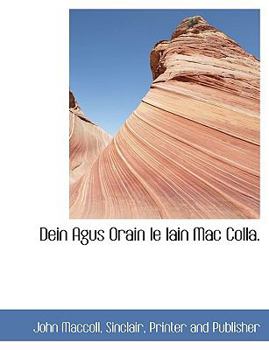Paperback Dein Agus Orain Le Iain Mac Colla. [Gaelic] Book