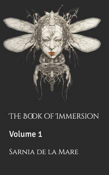 The Book of Immersion: Volume 1