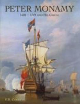 Hardcover Peter Monamy: 1681 - 1749 and His Circle Book