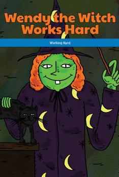 Paperback Wendy the Witch Works Hard: Working Hard Book