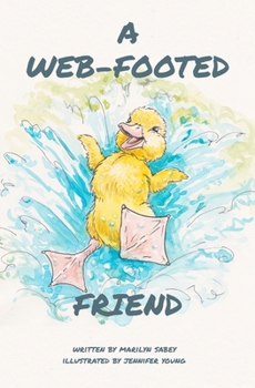 Paperback A Web-Footed Friend: Black and White Edition Book