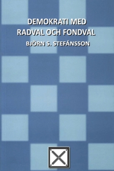 Paperback Demokrati med radval och fondval [Swedish] Book