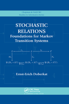 Paperback Stochastic Relations: Foundations for Markov Transition Systems Book