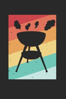 BBQ Notizbuch: BBQ Grillen Notizbuch für Liebhaber / Notizheft / Notizblock A5 (6x9in) Dotted Notebook / Punkteraster / 120 gepunktete Seiten (German Edition)
