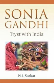 Hardcover Sonia Gandhi: Tryst with India Book
