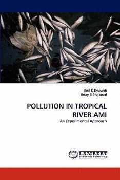 Paperback Pollution in Tropical River Ami Book