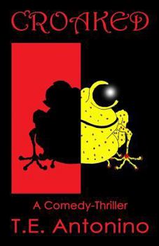 Paperback Croaked: (Short Story) Comedy-Thriller Book