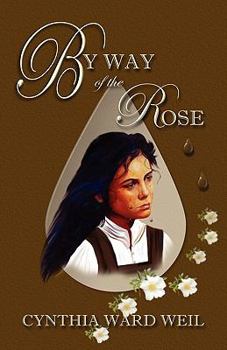 Paperback By Way of the Rose Book