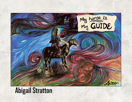 Paperback My Horse Is My Guide Book