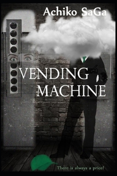 Paperback Vending Machine: There is always a price! Book