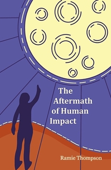 Paperback The Aftermath of Human Impact Book
