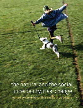 Paperback The Natural and the Social: Uncertainty, Risk, Change Book