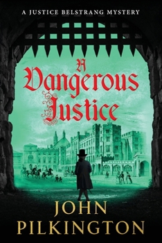 A Dangerous Justice