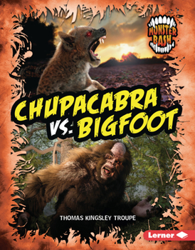 Chupacabra vs. Bigfoot: A Legendary Smackdown (Monster Bash)