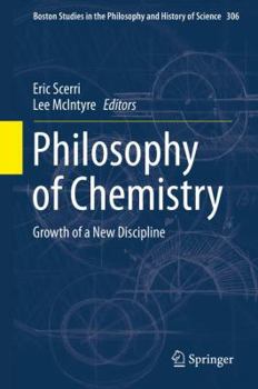 Hardcover Philosophy of Chemistry: Growth of a New Discipline Book